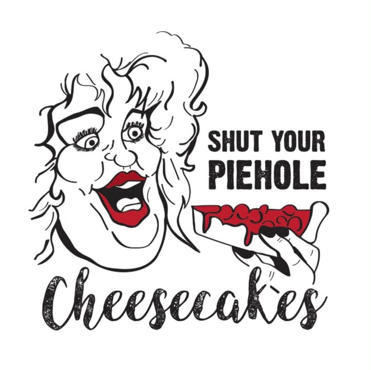 Shut Your Piehole Cheesecakes –  Burlington In Bloom Inc, Burlington IA